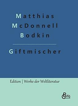 Giftmischer: Giftmischer und andre Detektivgeschichten (Edition Werke der Weltliteratur - Hardcover)