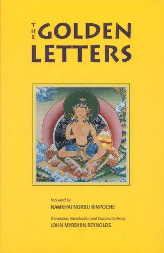 Golden Letters: The Three Statements Of Garab Dorje, First Dzogchen Master