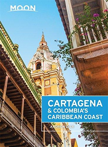 Moon Cartagena & Colombia's Caribbean Coast (Moon Handbooks)