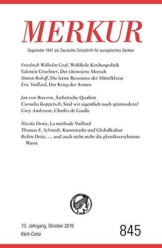 MERKUR Gegründet 1947 als Deutsche Zeitschrift für europäisches Denken - 2019-09: Nr. 845, Heft 10 / Oktober 2019