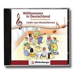 Willkommen in Deutschland – Lieder zum Deutschlernen, CD: Deutsch als Zweitsprache