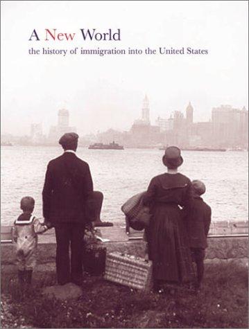 A New World: History of Immigration to the United States