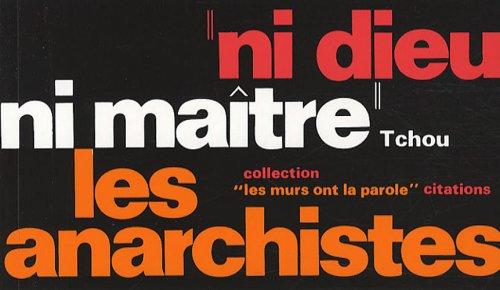 Ni Dieu, ni maître, les anarchistes