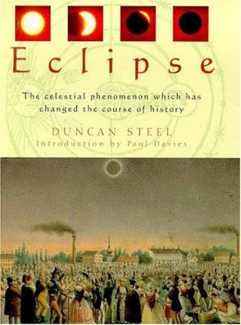 Eclipse: The Celestial Phenomenon Which Has Changed the Course of History