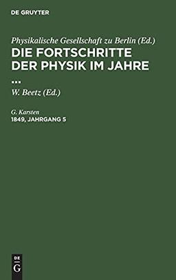 Die Fortschritte der Physik im Jahre .... 1849, Jahrgang 5: FPHY-B, 5