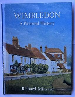 Wimbledon: A Pictorial History (Pictorial History Series)