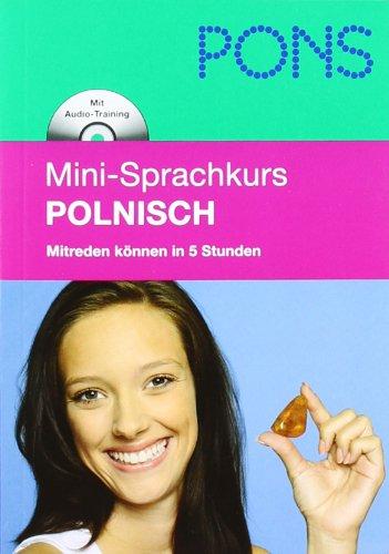 PONS Mini-Sprachkurs Polnisch: Mitreden können in 5 Stunden