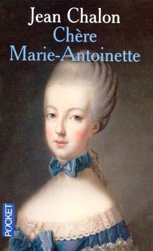 Chère Marie-Antoinette