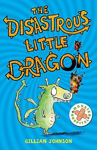 The Disastrous Little Dragon: Book 2 (Monster Hospital, Band 2)