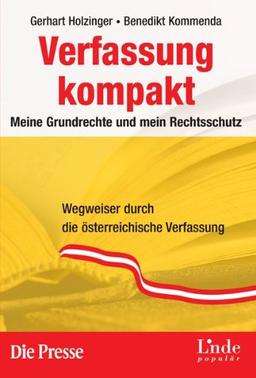 Verfassung kompakt. Meine Grundrechte und mein Rechtsschutz (f. Österreich)