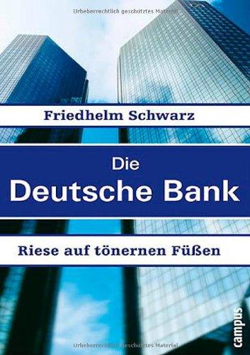 Die Deutsche Bank: Riese auf tönernen Füßen