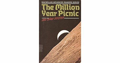 Million Year Picnic And Other Stories