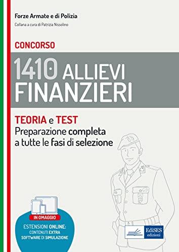 Concorso 1.410 Allievi Finanzieri: manuale di teoria e test: Per la preparazione a tutte le prove di selezione (GDF)