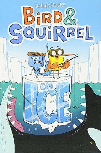 Bird & Squirrel On Ice (Bird & Squirrel #2)