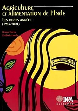 Agriculture et alimentation de l'Inde : les vertes années (1947-2001)