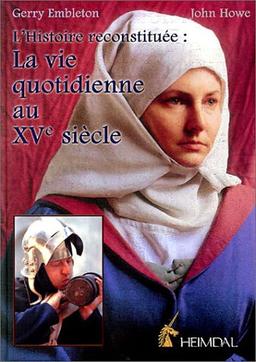 La vie quotidienne au XVe siècle