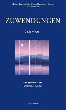 Zuwendungen: Das geheime Leben alltäglicher Wörter