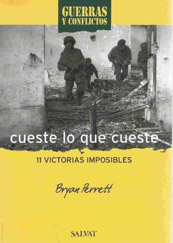 Cueste lo que cueste - once victorias imposibles