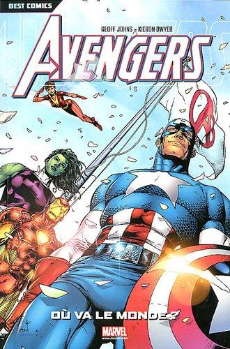 Avengers. Vol. 1. Où va le monde ?