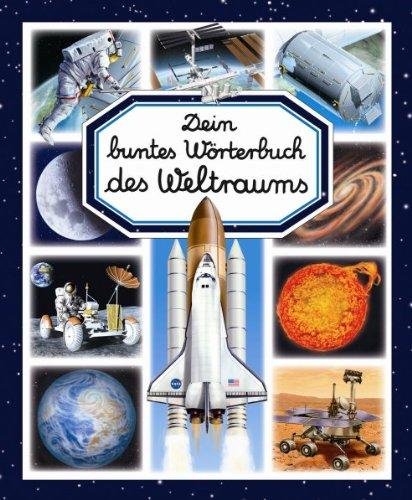 Dein buntes Wörterbuch des Weltraums