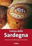 Cucina della Sardegna. Kulinarische Entdeckungen auf Sardinien