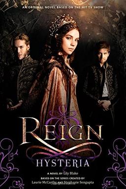 Reign: Hysteria