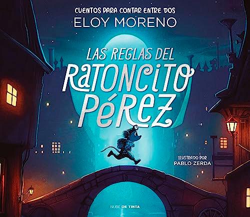 Las reglas del ratoncito Pérez (Cuentos para contar entre dos) (Nube de Tinta - Infantil)