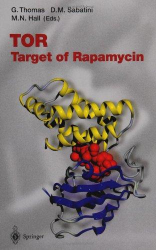 TOR: Target of Rapamycin: Vol 279 (Current Topics in Microbiology and Immunology)