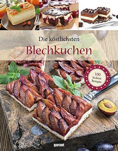 Die köstlichsten Blechkuchen