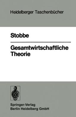 Gesamtwirtschaftliche Theorie (German Edition) (Heidelberger Taschenbücher)