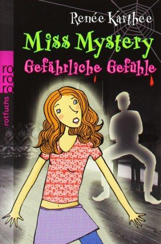 Miss Mystery. Gefährliche Gefühle