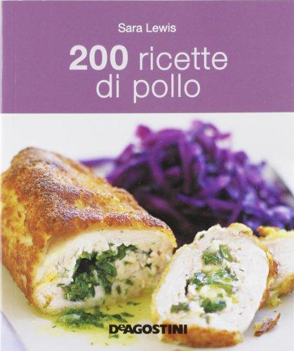 200 ricette di pollo