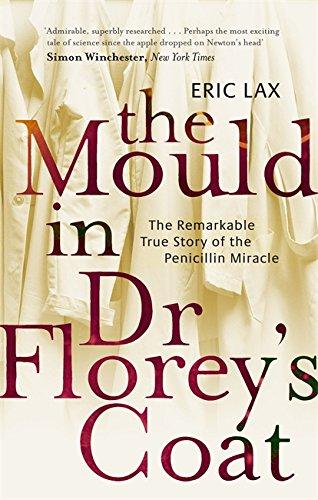 Mould in Dr. Florey's Coat