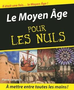 Le Moyen Age pour les nuls