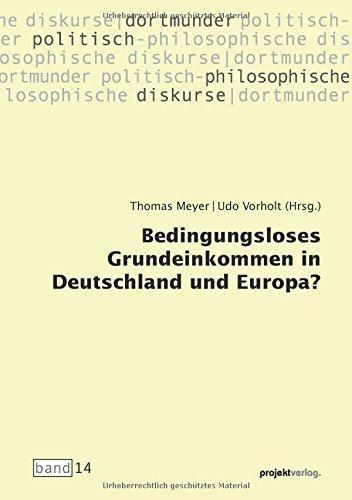 Bedingungsloses Grundeinkommen in Deutschland und Europa?