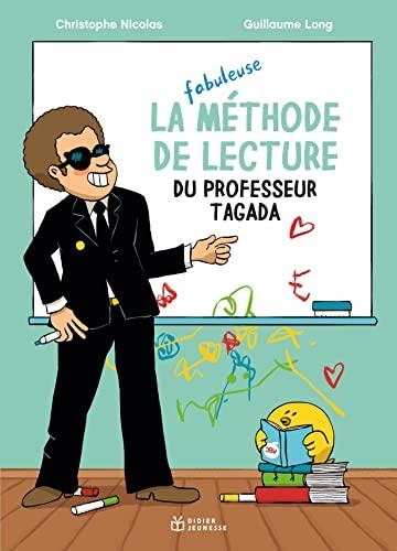 La fabuleuse méthode de lecture du professeur Tagada