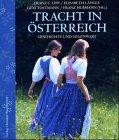 Tracht in Österreich. Geschichte und Gegenwart