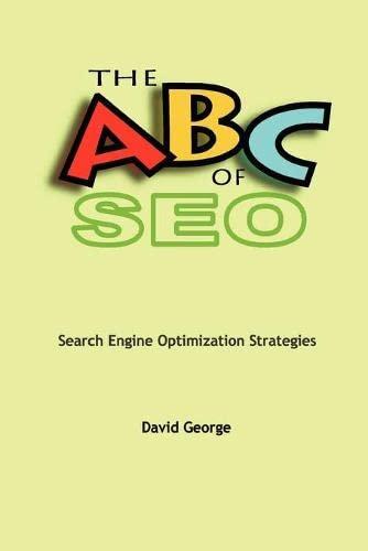 The ABC of SEO: Search Engine Optimization Strategies