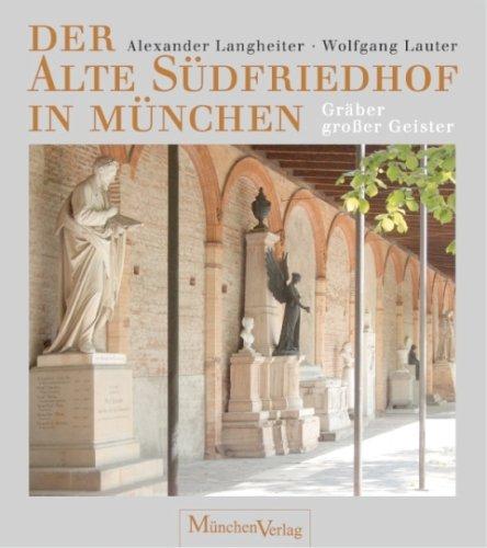 Der Alte Südfriedhof in München