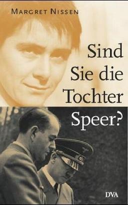 Sind Sie die Tochter Speer?