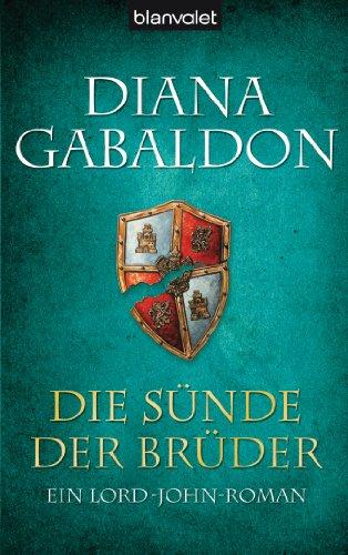 Die Sünde der Brüder: Ein Lord-John-Roman