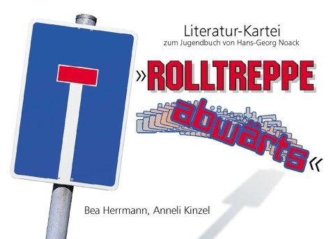 Literatur-Kartei zum Jugendbuch, "Rolltreppe abwärts" , neue Rechtschreibung