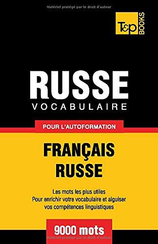 Vocabulaire Français-Russe pour l'autoformation. 9000 mots