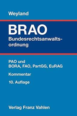 Bundesrechtsanwaltsordnung: Berufsordnung, Fachanwaltsordnung, Partnerschaftsgesellschaftsgesetz, Recht für Anwälte aus dem Gebiet der Europäischen Union, Patentanwaltsordnung