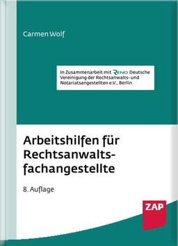 Arbeitshilfen für Rechtsanwaltsfachangestellte: Formulare, Checklisten und Muster für praktische Büroabläufe