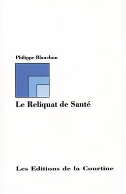 Le reliquat de santé (1987-1991)