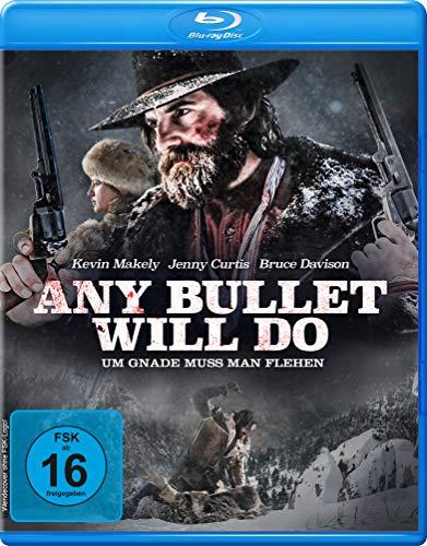 Any Bullet Will Do - Um Gnade muss man flehen [Blu-ray]