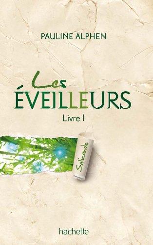 Les éveilleurs. Vol. 1. Salicande