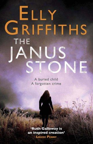 The Janus Stone: A Case for Investigator Ruth Galloway, Forensic Archaeologist