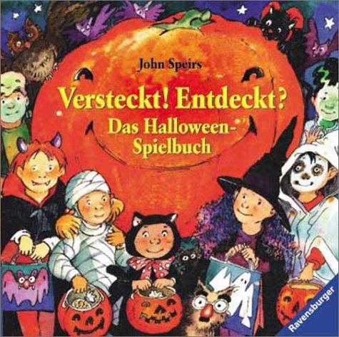 Versteckt! Entdeckt? Das Halloween-Spielbuch: Ein Spielbuch zum Suchen und Entdecken